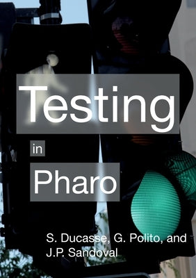 Testing in Pharo Paperback Books on Demand