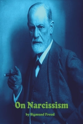 On Narcissism: An Introduction Paperback Must Have Books