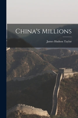 China's Millions Paperback Legare Street Press