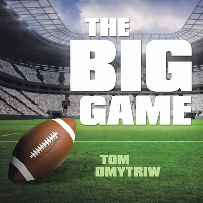 The Big Game Paperback Authorhouse