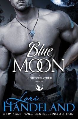Paperback of Blue Moon: A Nightcreature Novel by Lori Handeland, featuring a dark, mystical night scene on the cover.