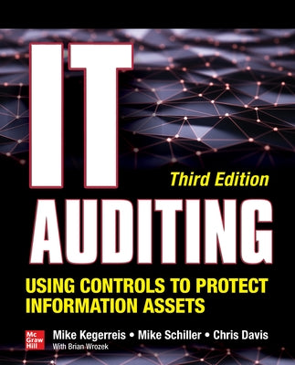 It Auditing Using Controls to Protect Information Assets, Third Edition McGraw-Hill Companies