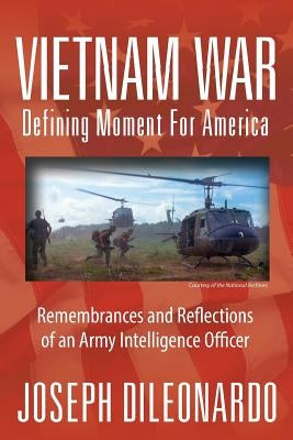 Paperback book titled "Vietnam War: Defining Moment for America" with an outskirt press cover and reflective imagery.