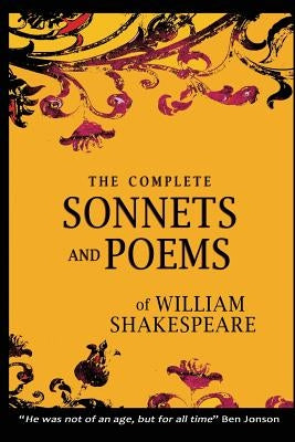 The Complete Sonnets and Poems of William Shakespeare Paperback Createspace Independent Publishing Platform