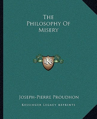 The Philosophy Of Misery Paperback Kessinger Publishing