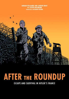 After the Roundup: Escape and Survival in Hitler's France Paperback Indiana University Press