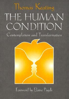 The Human Condition: Contemplation and Transformation Paperback Paulist Press