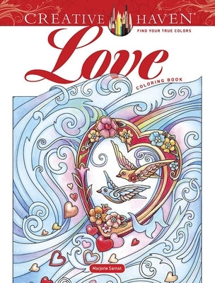 Paperback Creative Haven Love Coloring Book by Dover Publications featuring intricate love-themed illustrations for coloring.