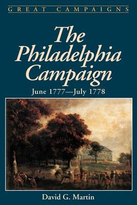 The Philadelphia Campaign: June 1777- July 1778 Paperback Da Capo Press