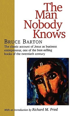 The Man Nobody Knows Paperback Ivan R. Dee Publisher