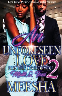 An Unforeseen Love 2 Paperback Lock Down Publications