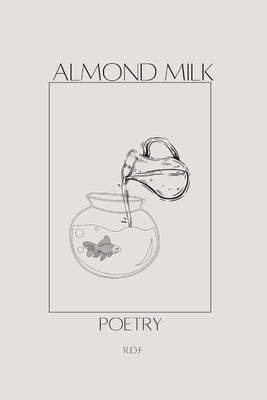 Almond Milk Paperback Blurb
