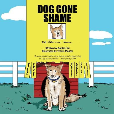 Dog Gone Shame: House Dog Paperback Archway Publishing