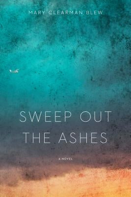 Sweep Out the Ashes Paperback Bison Books