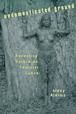 Undomesticated Ground Paperback Cornell University Press