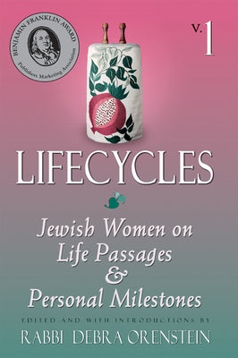Lifecycles Vol 1: Jewish Women on Biblical Themes in Contemporary Life Paperback Jewish Lights Publishing