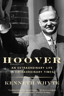 Vintage hardcover book titled "Hoover: An Extraordinary Life in Extraordinary Times" with detailed cover art and title visible.