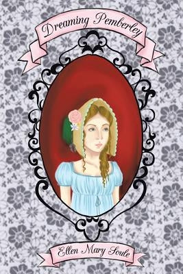 Dreaming Pemberley Paperback WestBow Press