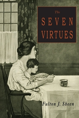 The Seven Virtues Paperback Martino Fine Books