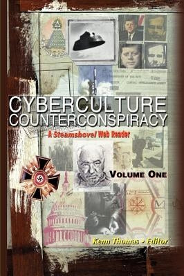 Cyberculture Counterconspiracy: A Steamshovel Web Reader, Volume One Paperback Book Tree