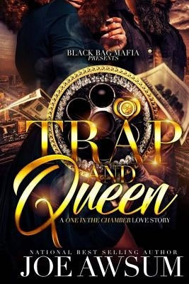 Trap and Queen: A one in the chamber love story Paperback Createspace Independent Publishing Platform