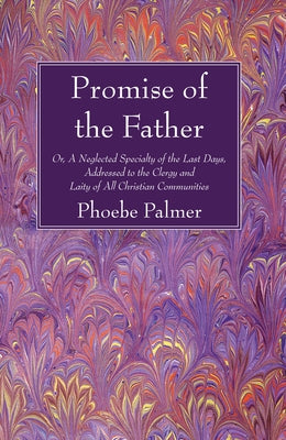 The Promise of the Father Paperback Wipf & Stock Publishers