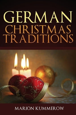 German Christmas Traditions Paperback Marion Kummerow