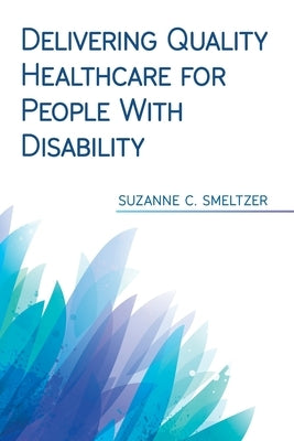 Delivering Quality Healthcare for People With Disability Paperback SIGMA Theta Tau International