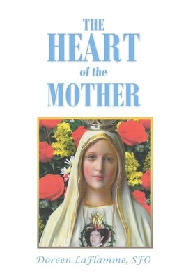 The Heart of the Mother Paperback Christian Faith
