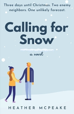 Calling for Snow by McPeake, Heather
