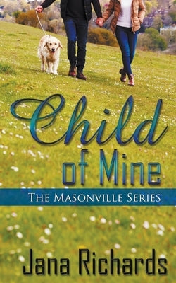 Child of Mine Paperback Wild Rose Press