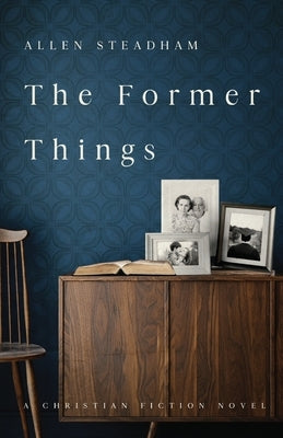 The Former Things Paperback Ambassador International