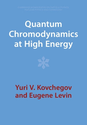 Quantum Chromodynamics at High Energy Paperback Cambridge University Press