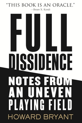 Full Dissidence: Notes from an Uneven Playing Field Paperback Beacon Press