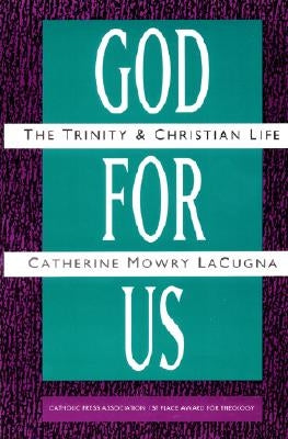 God for Us: The Trinity and Christian Life Paperback HarperOne