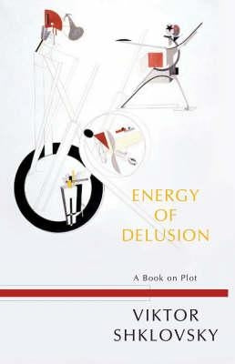 Energy of Delusion: A Book on Plot Paperback Dalkey Archive Press