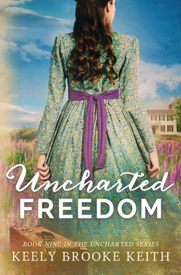 Uncharted Freedom Paperback Independently Published