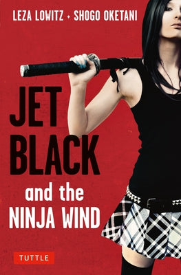 Jet Black and the Ninja Wind Paperback Tuttle Publishing