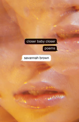 Paperback of "Closer Baby Closer" by Not a Cult, featuring the book cover with title and author text visible.