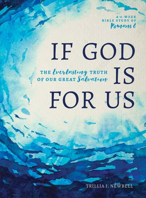 If God Is for Us: The Everlasting Truth of Our Great Salvation Paperback Moody Publishers