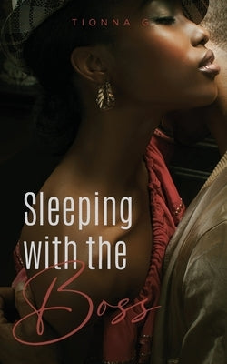 Sleeping with the Boss Paperback Palmetto Publishing