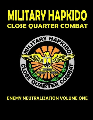 Military Hapkido Enemy Neutralization Paperback Lulu.com