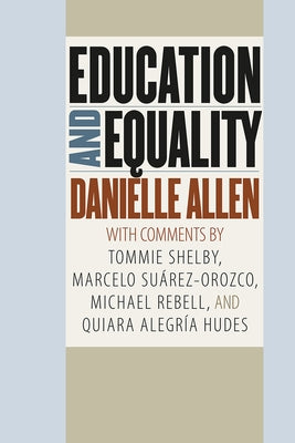 Education and Equality Paperback University of Chicago Press