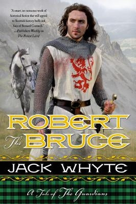 Robert the Bruce: A Tale of the Guardians Paperback Forge