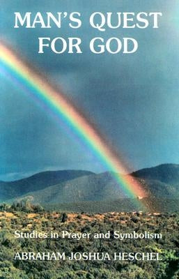 Man's Quest for God: Studies in Prayer and Symbolism Aurora Press
