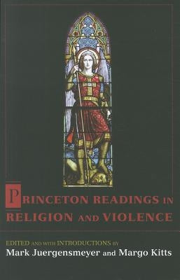 Princeton Readings in Religion and Violence Paperback Princeton University Press