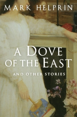 A Dove of the East: And Other Stories Paperback Houghton Mifflin