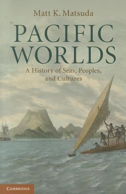 Pacific Worlds Paperback Cambridge University Press