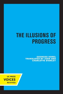 The Illusions of Progress Paperback University of California Press