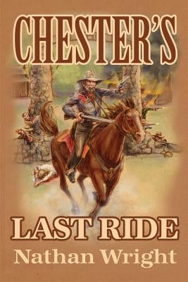Chester's Last Ride Paperback Dorrance Publishing Co.